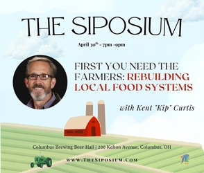 The Siposium - First You Need the Farmers: Rebuilding Local Food Systems