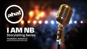AHA! Night: I AM NB - Storytelling Series Part II