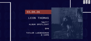 3/4 – Album Spotlight: Leon Thomas “MUTT”