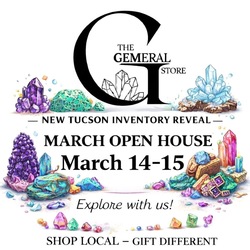 The Gemeral Store March Open House: New Tuscon Rock Drop