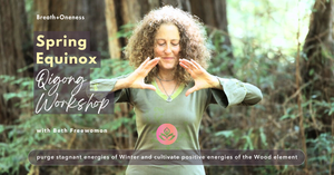 Spring Equinox Qigong Workshop
