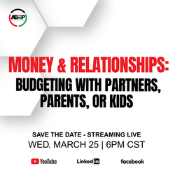 Beyond Table Talk: Money & Relationships-Budgeting with Partners, Parents, or Kids