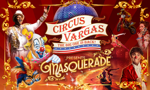 Circus Vargas Presents “Masquerade!” at Mershops North County Mall!