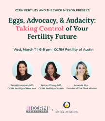 Eggs, Advocacy, and Audacity:  Taking Control of Your Fertility Future