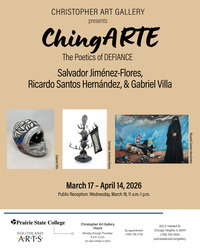 OPENING RECEPTION: ChingARTE – Salvador Jiménez-Flores, Ricardo Santos Hernández, & Gabriel Villa