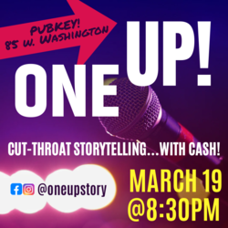 ONE UP! Cut-Throat Storytelling...with CASH!