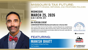 Missouri’s Tax Future: Competitiveness, Reforms, and Proposed Policies