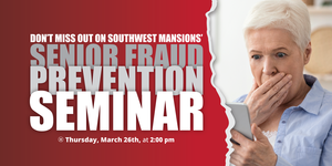 Join us for a candid session on Fraud Prevention at Southwest Mansions