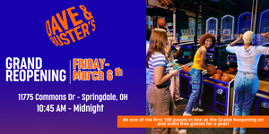 Dave & Buster’s Grand Reopening in Cincinnati!