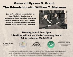 General Ulysses S. Grant:  The Friendship with William T. Sherman