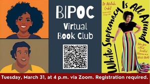BIPOC Virtual Book Club: Discuss 'White Supremacy is All Around"