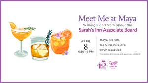 Sarah's Inn Associate Board’s Meet Me at Maya
