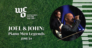 Concerts on the Square: Joel & John: Piano Men Legends