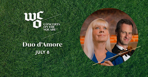 Concerts on the Square: Duo d’Amore with Strings