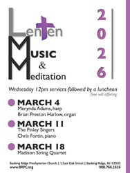Lenten Music & Meditation Services – Basking Ridge Presbyterian Church March 11, March 18 at noon