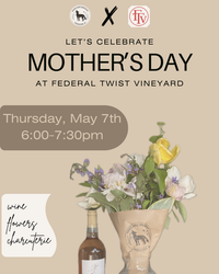 Mother's Day Blooms Bar & Wine Tasting