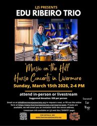 House Concert in Livermore -- Edu Ribeiro Trio