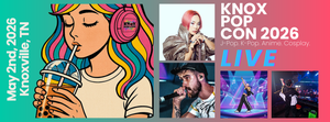 Knox Pop Con 2026 — J-Pop & K-Pop Festival | Knoxville TN