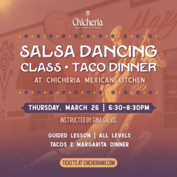 Chicheria Mexican Kitchen's Salsa Dancing Class + Taco Dinner