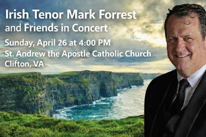 Come and be Inspired!  Renowned Irish Tenor Mark Forrest in Concert on April 26