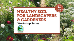 Practical Soil Assessments for Ecological Landscaping