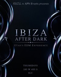 APN Ibiza After Dark at Ibiza Nightclub | Salt Lake City EDM Event Mar 12