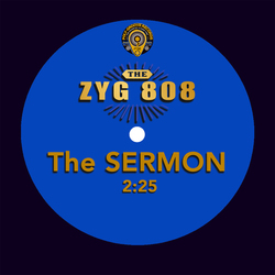 "The SERMON" by The ZYG 808
