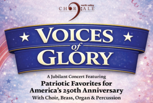 Voices of Glory - Presented by North Valley Chorale