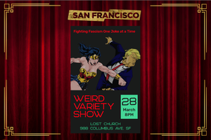The Weird Variety Show: Fights Fascism