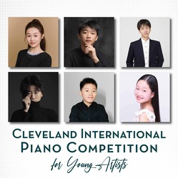 Cleveland International Piano Competition for Young Artists First Round: Session 3