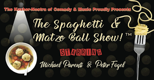 The Spaghetti & Matzo Ball Show