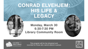 Conrad Elvehjem: His Life & Legacy
