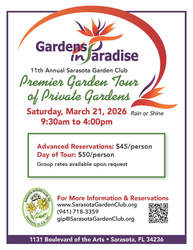 Sarasota Garden Club 11th Annual Gardens in Paradise Tour of Private Gardens