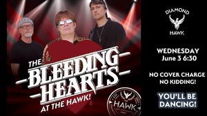 The BLEEDING HEARTS @ The Hawk!