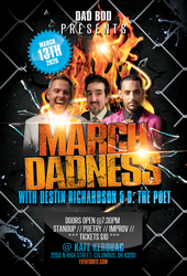 Dad Bod Presents: MARCH DADNESS Feat. Destin Richardson & B: The Poet