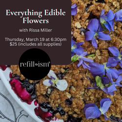 Everything Edible Flowers with Rissa Miller