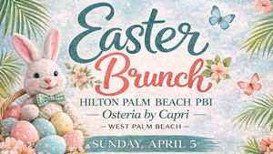 Osteria & Hilton Easter Brunch Buffet & Kids Egg Hunt