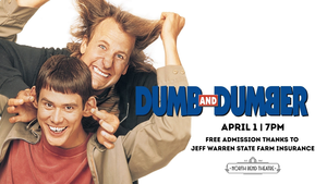 DUMB AND DUMBER | Presented by Jeff Warren at the North Bend Theatre