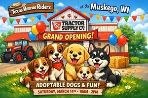 Tractor Supply Grand Opening and Texas Rescue Riders Adoption Event