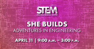 Girls in STEM: She Builds - Adventures in Engineering