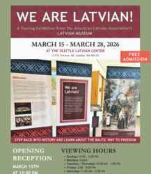 “We Are Latvian!” Touring Exhibit – FREE (Mar 15–28, Seattle)