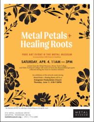 Metal Petals + Healing Roots: A Free Art Event
