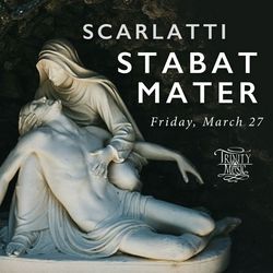 Scarlatti's Stabat Mater