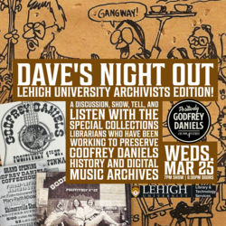 Dave’s Night Out – Lehigh University Archivists Edition! A Discussion, Show, Tell, and Listen About