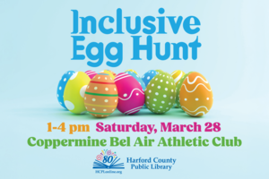 Harford County Public Library/Inclusive Egg Hunt