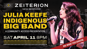 Zeiterion Presents Julia Keefe Indigenous Big Band