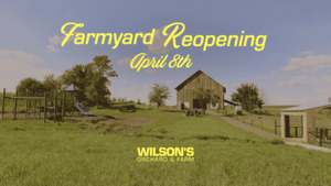 Farmyard Reopening at Wilson's Orchard & Farm