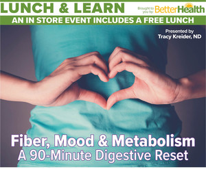 Better Health Market Presents Fiber, Mood & Metabolism