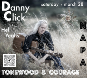 Danny Click & the Hell Yeahs! return to Tonewood & Courage • Sat. March 28