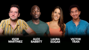 Laura Sogar, Alex Babbitt, Victor Tran, Igor Martinez